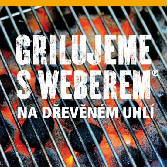 grilujeme s weberem grilujeme s weberem